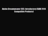 Read Adobe Dreamweaver CS5: Introductory (SAM 2010 Compatible Products) Ebook