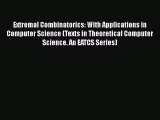 Read Extremal Combinatorics: With Applications in Computer Science (Texts in Theoretical Computer