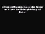 Download Environmental Management Accounting - Purpose and Progress (Eco-Efficiency in Industry
