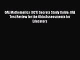 [PDF] OAE Mathematics (027) Secrets Study Guide: OAE Test Review for the Ohio Assessments for