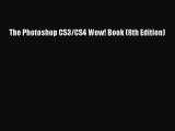 Download The Photoshop CS3/CS4 Wow! Book (8th Edition) Ebook