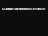 Read Adobe Flash CS3 Professional Hands-On Training Ebook