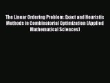 Read The Linear Ordering Problem: Exact and Heuristic Methods in Combinatorial Optimization