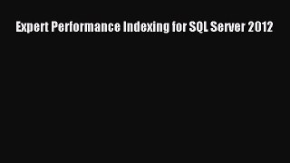Download Expert Performance Indexing for SQL Server 2012 PDF