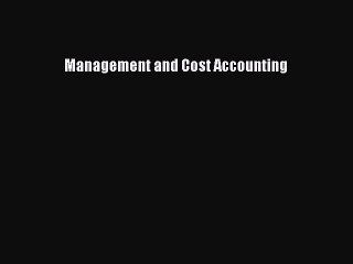 Read Management and Cost Accounting Ebook Free