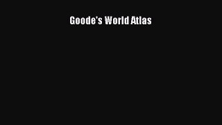 Read Goode's World Atlas Ebook Free