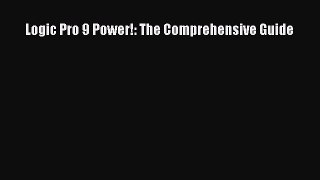 Read Logic Pro 9 Power!: The Comprehensive Guide Ebook