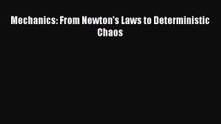 Read Mechanics: From Newton's Laws to Deterministic Chaos Ebook Free