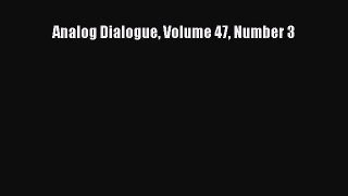 Download Analog Dialogue Volume 47 Number 3 PDF Free