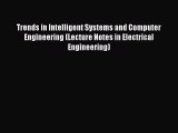 Read Trends in Intelligent Systems and Computer Engineering (Lecture Notes in Electrical Engineering)