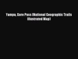 Read Yampa Gore Pass (National Geographic Trails Illustrated Map) Ebook Free