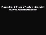 Read Penguin Atlas Of Women In The World - Completely Revised & Updated Fourth Edition Ebook