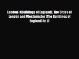 Download London I (Buildings of England): The Cities of London and Westminster (The Buildings