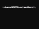 Read Configuring SAP ERP Financials and Controlling Ebook