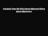 Download Calamity Town (An Ellery Queen Mystery) (Ellery Queen Mysteries) Ebook Online