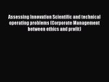 Read Assessing Innovation Scientific and technical operating problems (Corporate Management