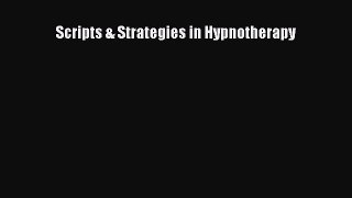 Read Scripts & Strategies in Hypnotherapy Ebook Free