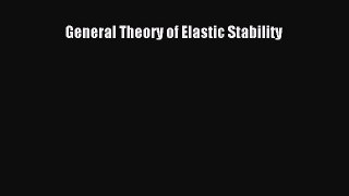 Read General Theory of Elastic Stability PDF Free