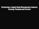 [PDF] Purchasing & Supply Chain Management: Analysis Strategy Planning and Practice Download