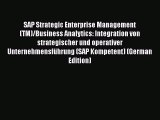 Read SAP Strategic Enterprise Management(TM)/Business Analytics: Integration von strategischer