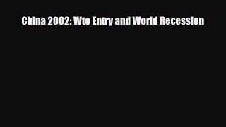 [PDF] China 2002: Wto Entry and World Recession Download Full Ebook