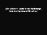 PDF Allis-Chalmers Construction Machinery & Industrial Equipment (Crestline)  EBook