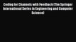 Read Coding for Channels with Feedback (The Springer International Series in Engineering and