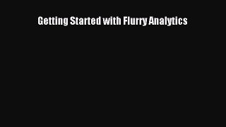 Download Getting Started with Flurry Analytics PDF