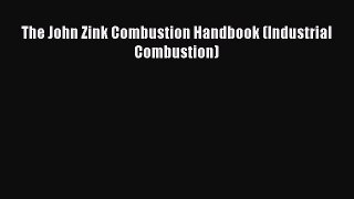 Read The John Zink Combustion Handbook (Industrial Combustion) Ebook Free