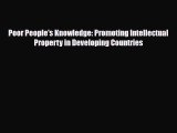 [PDF] Poor People's Knowledge: Promoting Intellectual Property in Developing Countries Download