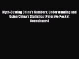 [Download PDF] Myth-Busting China's Numbers: Understanding and Using China's Statistics (Palgrave