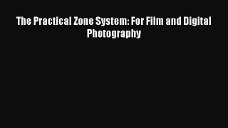 Download The Practical Zone System: For Film and Digital Photography Ebook