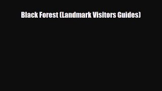 PDF Black Forest (Landmark Visitors Guides) Read Online