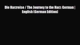 Download Die Harzreise / The Journey to the Harz: German | English (German Edition) Ebook