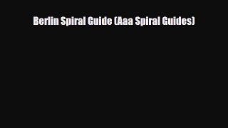 PDF Berlin Spiral Guide (Aaa Spiral Guides) Ebook