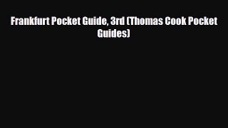 Download Frankfurt Pocket Guide 3rd (Thomas Cook Pocket Guides) PDF Book Free