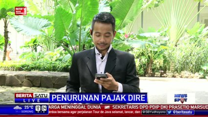 Pemerintah Berencana Turunkan PPh dan BPHTB untuk DIRE