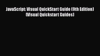 Download JavaScript: Visual QuickStart Guide (9th Edition) (Visual Quickstart Guides)  Read