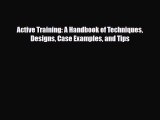 [PDF] Active Training: A Handbook of Techniques Designs Case Examples and Tips Download Online