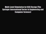 Read Multi-Level Simulation for VLSI Design (The Springer International Series in Engineering