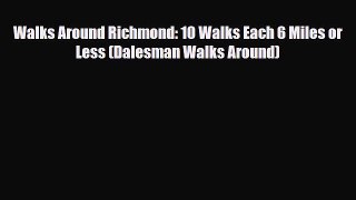 Download Walks Around Richmond: 10 Walks Each 6 Miles or Less (Dalesman Walks Around) Read