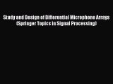 Read Study and Design of Differential Microphone Arrays (Springer Topics in Signal Processing)