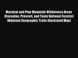 Read Mazatzal and Pine Mountain Wilderness Areas [Coconino Prescott and Tonto National Forests]