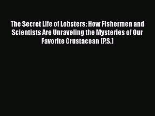 Video herunterladen: Download The Secret Life of Lobsters: How Fishermen and Scientists Are Unraveling the Mysteries