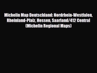 Скачать видео: PDF Michelin Map Deutschland: Nordrhein-Westfalen Rheinland-Pfalz Hessen Saarland/412 Central