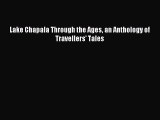 [Download PDF] Lake Chapala Through the Ages an Anthology of Travellers' Tales Read Online