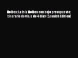 [Download PDF] Holbox: La Isla Holbox con bajo presupuesto: Itinerario de viaje de 4 días (Spanish