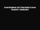[Download PDF] Israel Handbook 3rd: Travel guide to Israel (Footprint - Handbooks)  Full eBook