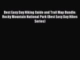 Read Best Easy Day Hiking Guide and Trail Map Bundle: Rocky Mountain National Park (Best Easy
