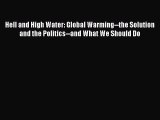 [PDF] Hell and High Water: Global Warming--the Solution and the Politics--and What We Should